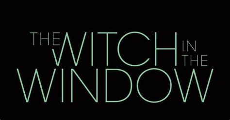 The witch in the windkw trailer